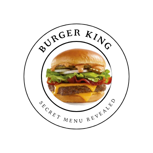 Burger King Secret Menu Revealed